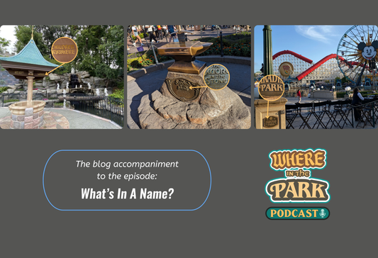 What's In A Name? Discovering the History Behind the Disney Landmarks within our WITP Logo