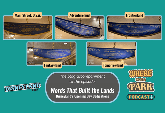 Words That Built the Lands: Disneyland’s Opening Day Dedications