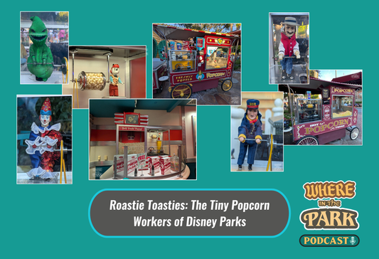 Roastie Toasties: The Tiny Popcorn Workers of Disney Parks