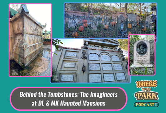 Behind the Tombstones: The Imagineers at Disneyland & Magic Kingdom Haunted Mansions