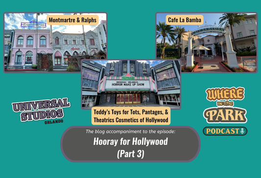 Hooray for Hollywood – Part 3: Food, Film, and Façade Finales at Universal Studios Florida