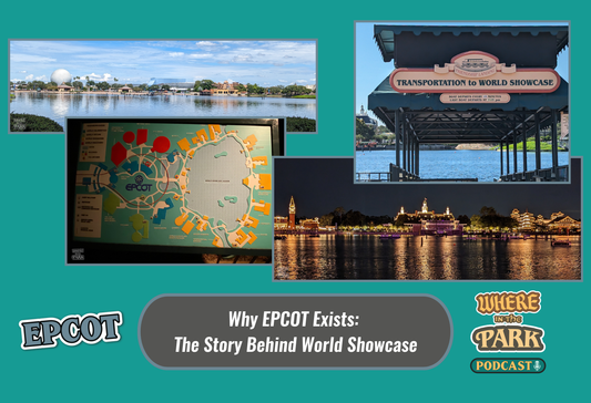 Why EPCOT Exists: The Story Behind World Showcase