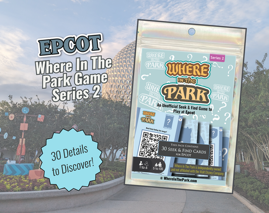 Epcot - Where in the Park Game - Series 2